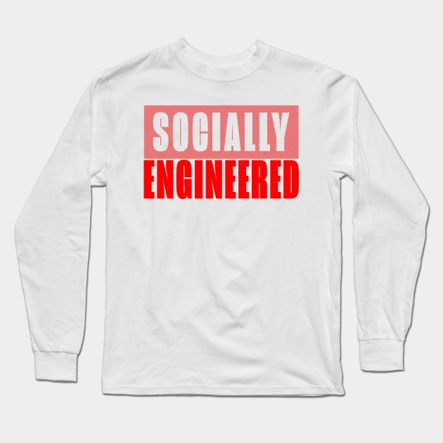 Socially Engineered Long Sleeve T-Shirt by bluehair
